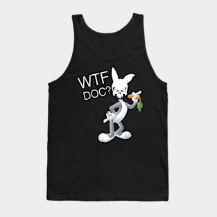 WTF Doc? Tank Top